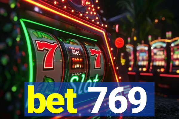 bet 769